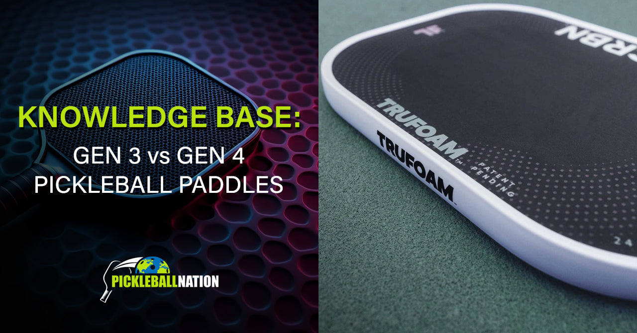 Gen-3 vs Gen-4 Pickleball Paddles