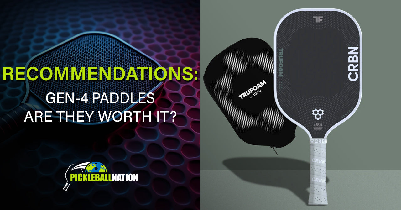 Should I Upgrade to a Gen-4 Pickleball Paddle