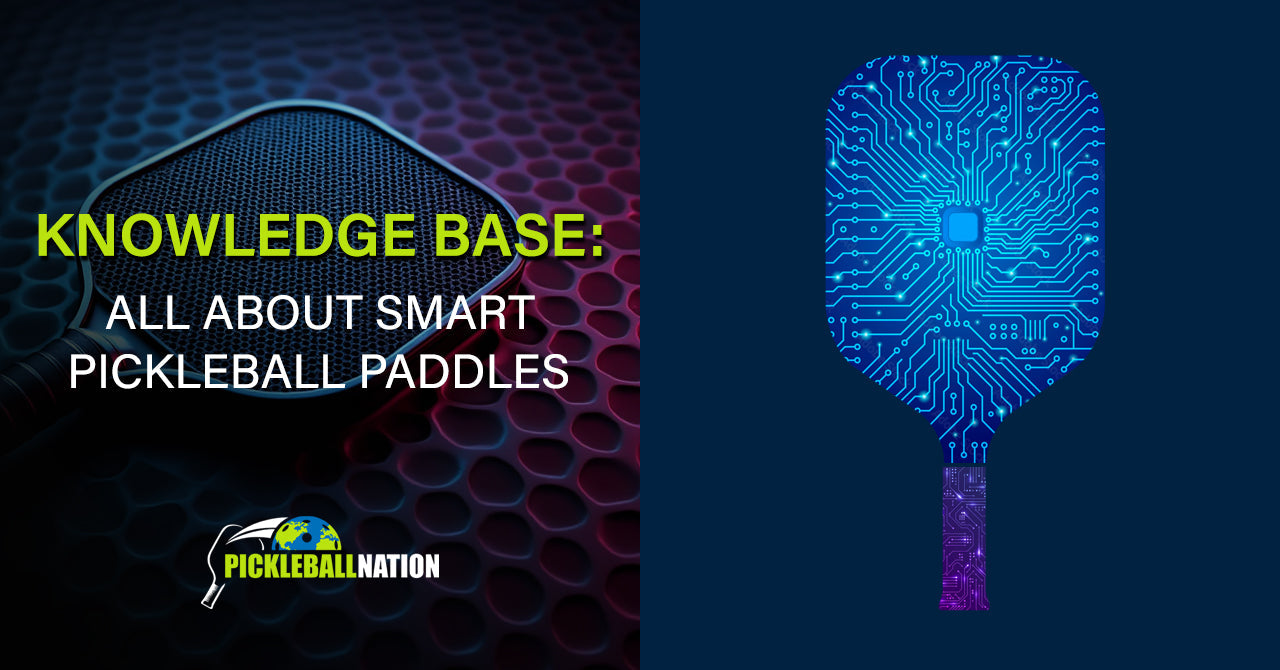 All About Smart Pickleball Paddles