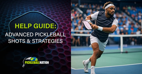 Advanced Pickleball Shots, Techniques, and Strategies