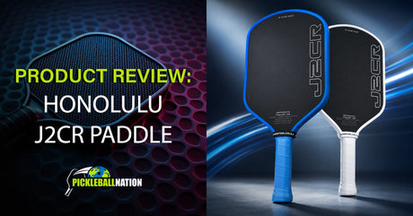 Honolulu J2CR Pickleball Paddle Review