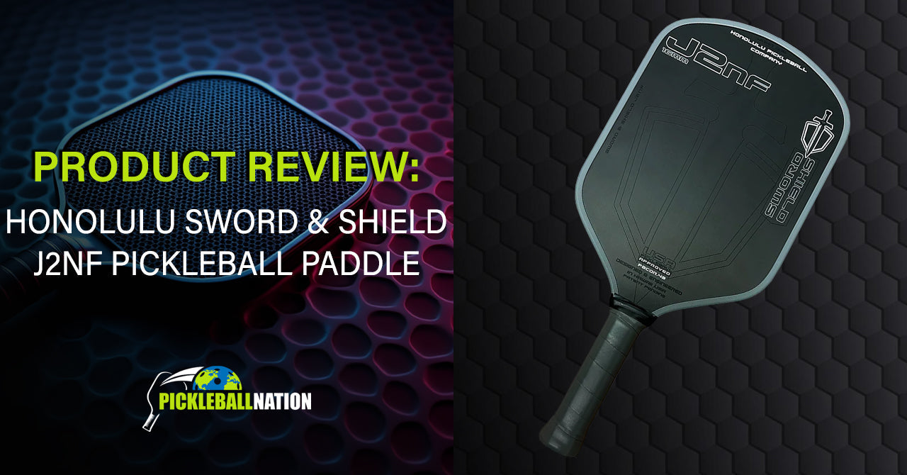 Honolulu Sword & Shield J2NF Pickleball Paddle Review – Pickleball
