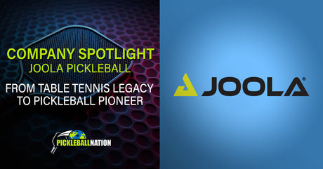 Joola Company Spotlight - From Table Tennis Legacy to Pickleball Pioneer