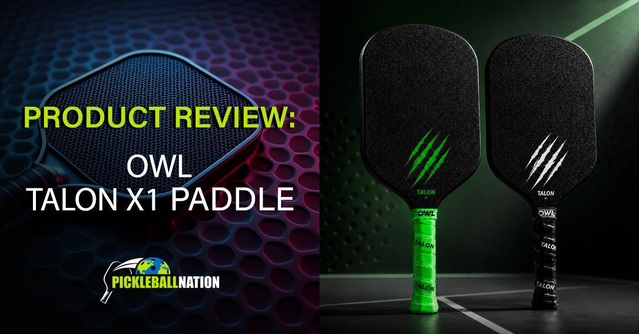Owl Talon X1 Pickleball Paddle Review
