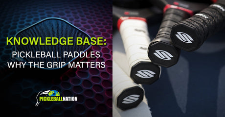 Understanding Pickleball Paddle Grips